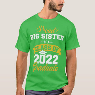 Stolze Schwesterklasse 2022 Hochschulabsolventen T-Shirt