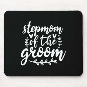 Stolze Stepmutter der Groom Wedding Familie Mousepad