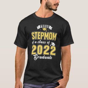 Stolze Stiefmutter des Absolventen der Klasse 2022 T-Shirt