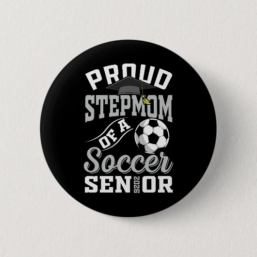 Stolze Stiefmutter eines Fußball-Seniors Cl von 20 Button (Vorderseite)