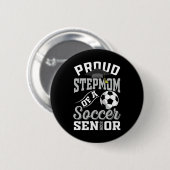 Stolze Stiefmutter eines Fußball-Seniors Cl von 20 Button (Vorne & Hinten)