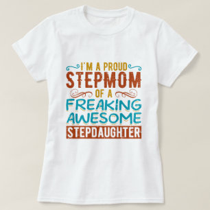 Stolze Stiefmutter Stieftochter Zitat Geschenk T-Shirt