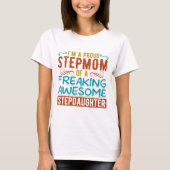 Stolze Stiefmutter Stieftochter Zitat Geschenk T-Shirt (Vorderseite)
