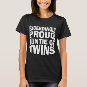 stolze Tante der Zwillinge T-Shirt