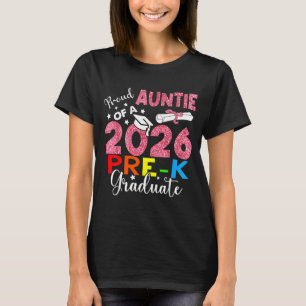 Stolze Tante des 2026er Vorschulabsolventen am Mut T-Shirt