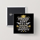 Stolze Tante einer 2025 Abschluss-Graduate-Familie Button (Vorne & Hinten)