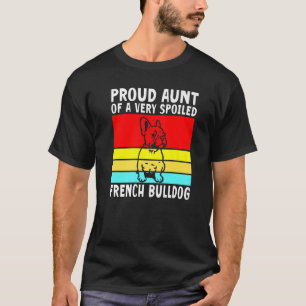 Stolze Tante eines sehr verdorbenen französischen T-Shirt