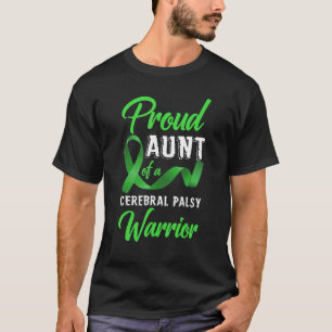 Stolze Tante eines zerebralen Palsy-Kriegers Cereb T-Shirt
