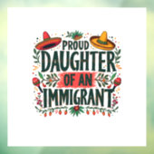 Stolze Tochter eines Immigranten aus Mexiko Fensteraufkleber (Blatt 3)