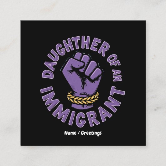 Stolze Tochter eines Immigranten, der das Erbe der Quadratische Visitenkarte (Vorderseite)