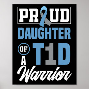 Stolze Tochter eines T1d Krieger Diabetes Bewussts Poster