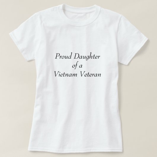Stolze Tochter eines Vietnam-Veterans T-Shirt (Design vorne)