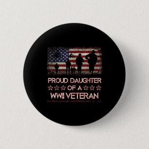 Stolze Tochter eines Wwii Veteranen 2 Weltkrieg Button