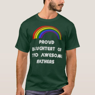 Stolze Tochter zweier phantastischer Väter LGBT LG T-Shirt