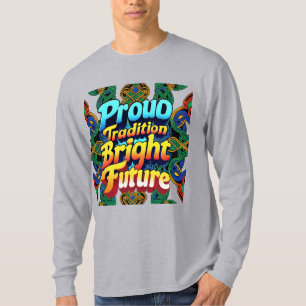 Stolze Tradition Bright Future - Fett Text Design T-Shirt