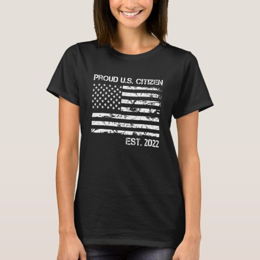 Stolze US-Staatsbürgerschaft 2022 Amerikanische Fl T-Shirt (Vorderseite)