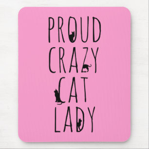 Stolze verrückte Katzen-Dame Mousepad