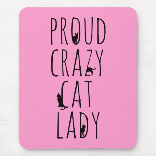 Stolze verrückte Katzen-Dame Mousepad (Vorne)