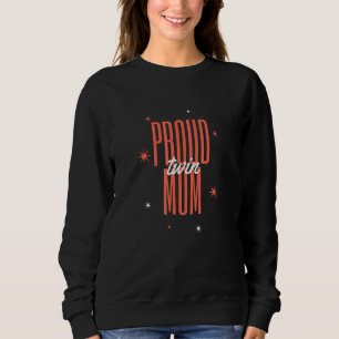 Stolze Zwillings-Mama-Druck Mama Humor Sweatshirt
