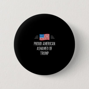 Stolzer Amerikaner - Schämt sich für Trump - Vinta Button