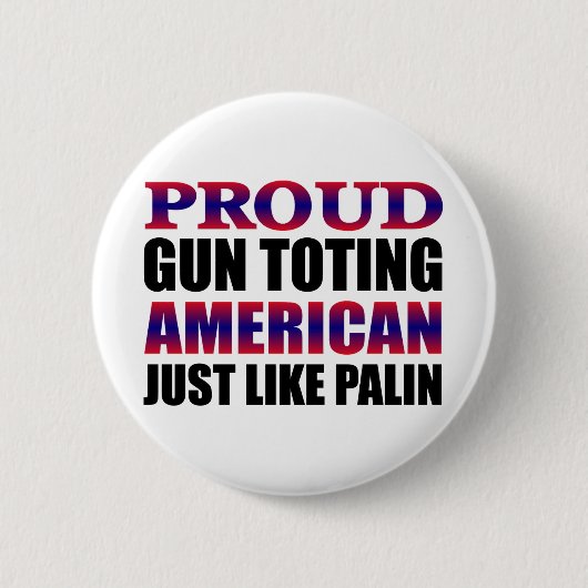 Stolzer amerikanischer Waffenbesitzer mögen Palin Button (Vorderseite)