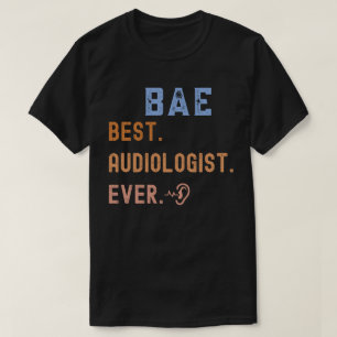 Stolzer Audiologe, Bester Audiologe Aller Zeiten T-Shirt