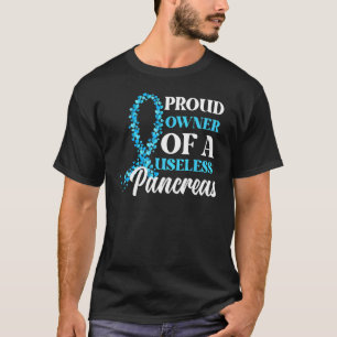 Stolzer Besitzer einer nutzlosen Bauchspeicheldrüs T-Shirt
