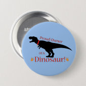 stolzer Besitzer eines Dinosauriers Button (Vorne & Hinten)