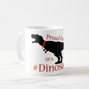 stolzer Besitzer eines Dinosauriers Kaffeetasse