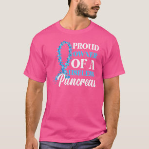 stolzer Besitzer eines nutzlosen Pankreas-T1D-Diab T-Shirt