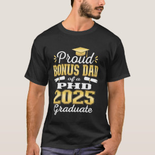 Stolzer Bonus-Vater Abschlussjahrgang 2025 PHD Abs T-Shirt
