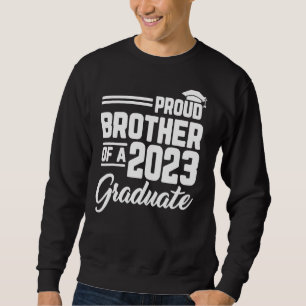 stolzer Bruder einer 2023 Abschluss-Graduate-Famil Sweatshirt