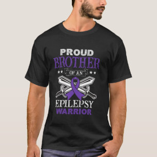 Stolzer Bruder einer Epilepsie Kriegerfamilie Matc T-Shirt