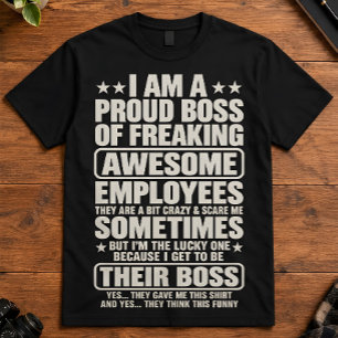 Stolzer Chef von großartigen Mitarbeitern Humor T-Shirt