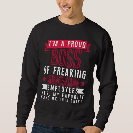 Stolzer Chef von großartigen Mitarbeitern Würdigun Sweatshirt (Vorderseite)