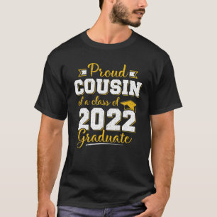 Stolzer Cousin einer Klasse von 2022 Hochschulabso T-Shirt
