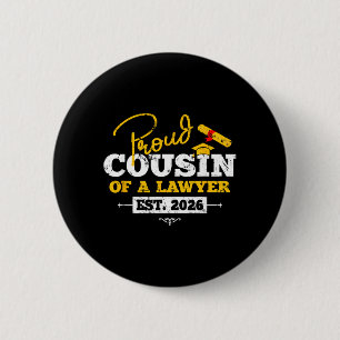 Stolzer Cousin eines Anwalts Est 2026 JD Absolvent Button