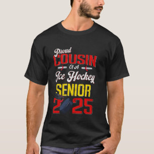 Stolzer Cousin eines Eishockey-Absolventen 2025 T-Shirt