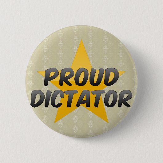Stolzer Diktator Button (Vorderseite)