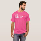 Stolzer Dubstepper Dubstep Edm Rave Festival T-Shirt (Vorne ganz)