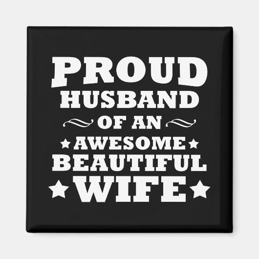 stolzer Ehemann einer phantastisch schönen Ehefrau Magnet (Vorne)