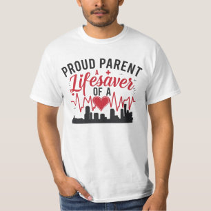 Stolzer Elternteil eines Lebensretters T-Shirt