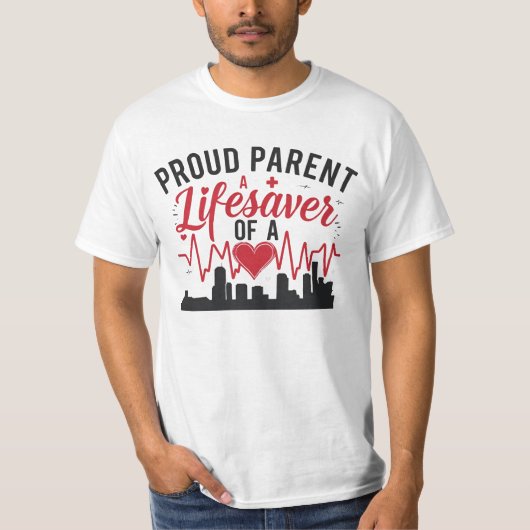 Stolzer Elternteil eines Lebensretters T-Shirt (Vorderseite)