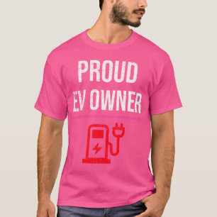 Stolzer EV-Besitzer Elektrofahrzeug EV-Auto-Batter T-Shirt