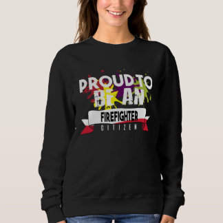Stolzer Feuerwehrmann Beruf Karrierearbeiter arbei Sweatshirt