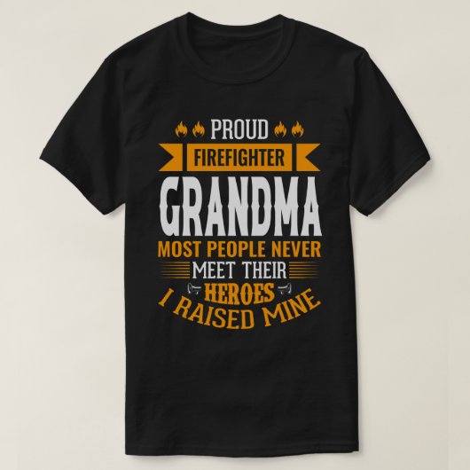 Stolzer Feuerwehrmann GRANDMA Die meisten Menschen T-Shirt (Design vorne)