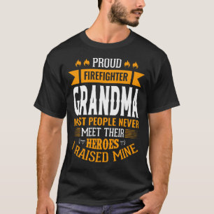 Stolzer Feuerwehrmann GRANDMA Die meisten Menschen T-Shirt