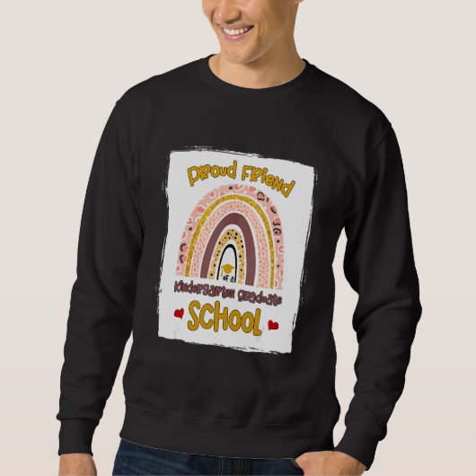 Stolzer Freund eines Kindergarten Graduate School Sweatshirt (Vorderseite)