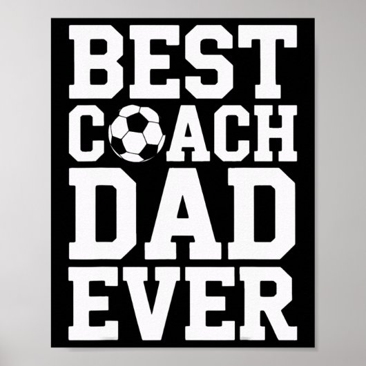 Stolzer Fußballtrainer Bester Trainer Dad Je-Ever Poster (Vorne)