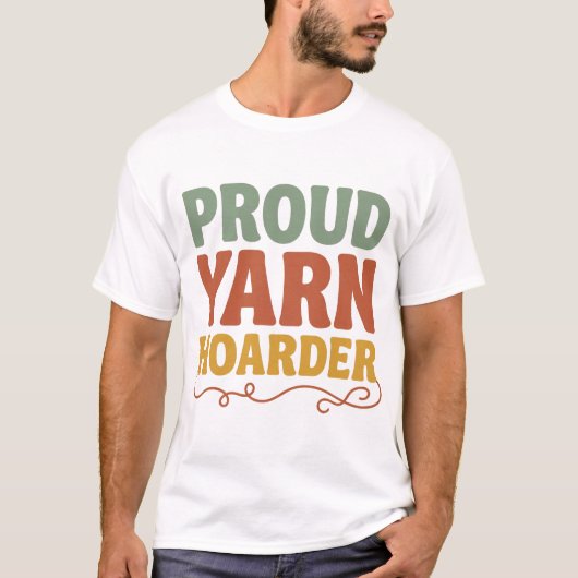 Stolzer Garn-Horter Lustiges Stricken T-Shirt (Vorderseite)